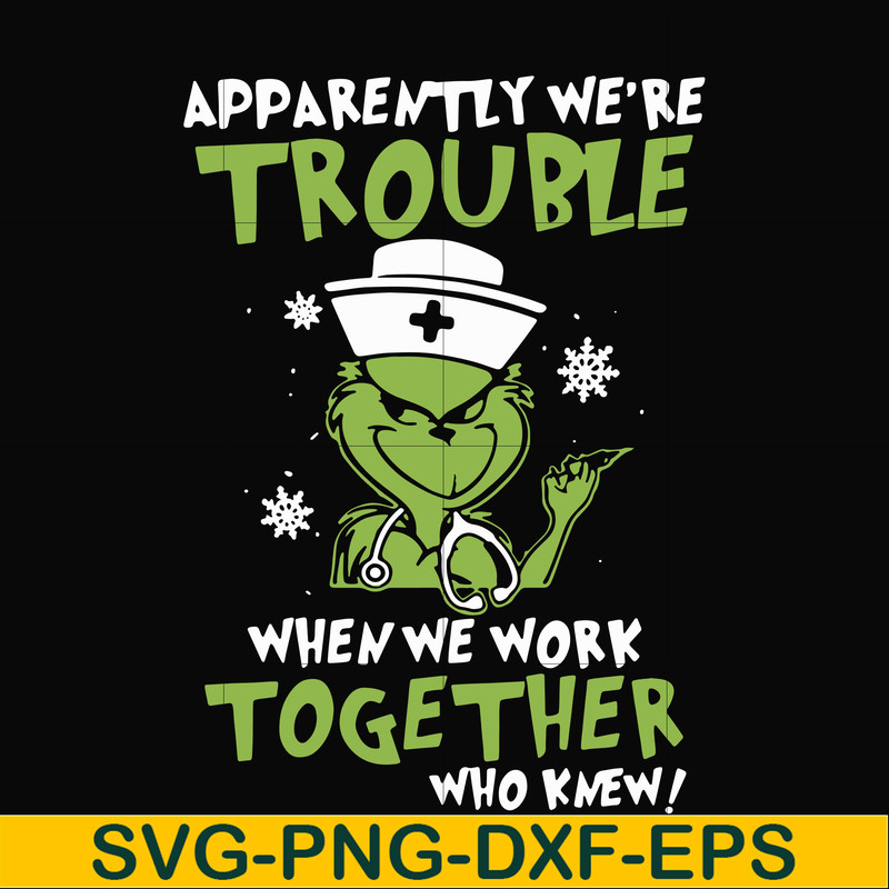 NCRM0011-Apparently we're trouble when we work together who knew svg, png, dxf, eps digital file NCRM0011.jpg