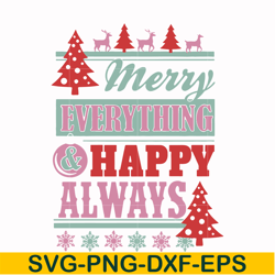 merry everything & happy always svg, png, dxf, eps digital file ncrm0144