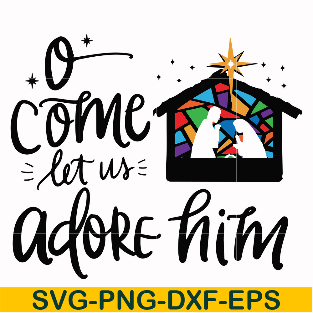 NCRM0172-O come let us adore him svg, christmas svg, png, dxf, eps digital file NCRM0172.jpg