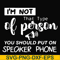 NCRM1307202-I'm not that type of person you should put on speaker phone svg, png, dxf, eps digital file NCRM1307202.jpg