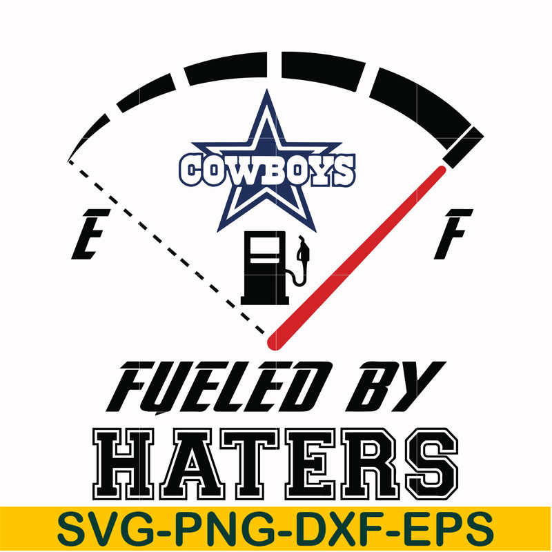 NFL000093-Cowboys fueled by haters, svg, png, dxf, eps file NFL000093.jpg