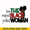 OTH0006-The Black Woman Love Respect Protect svg, png, dxf, eps digital file OTH0006.jpg