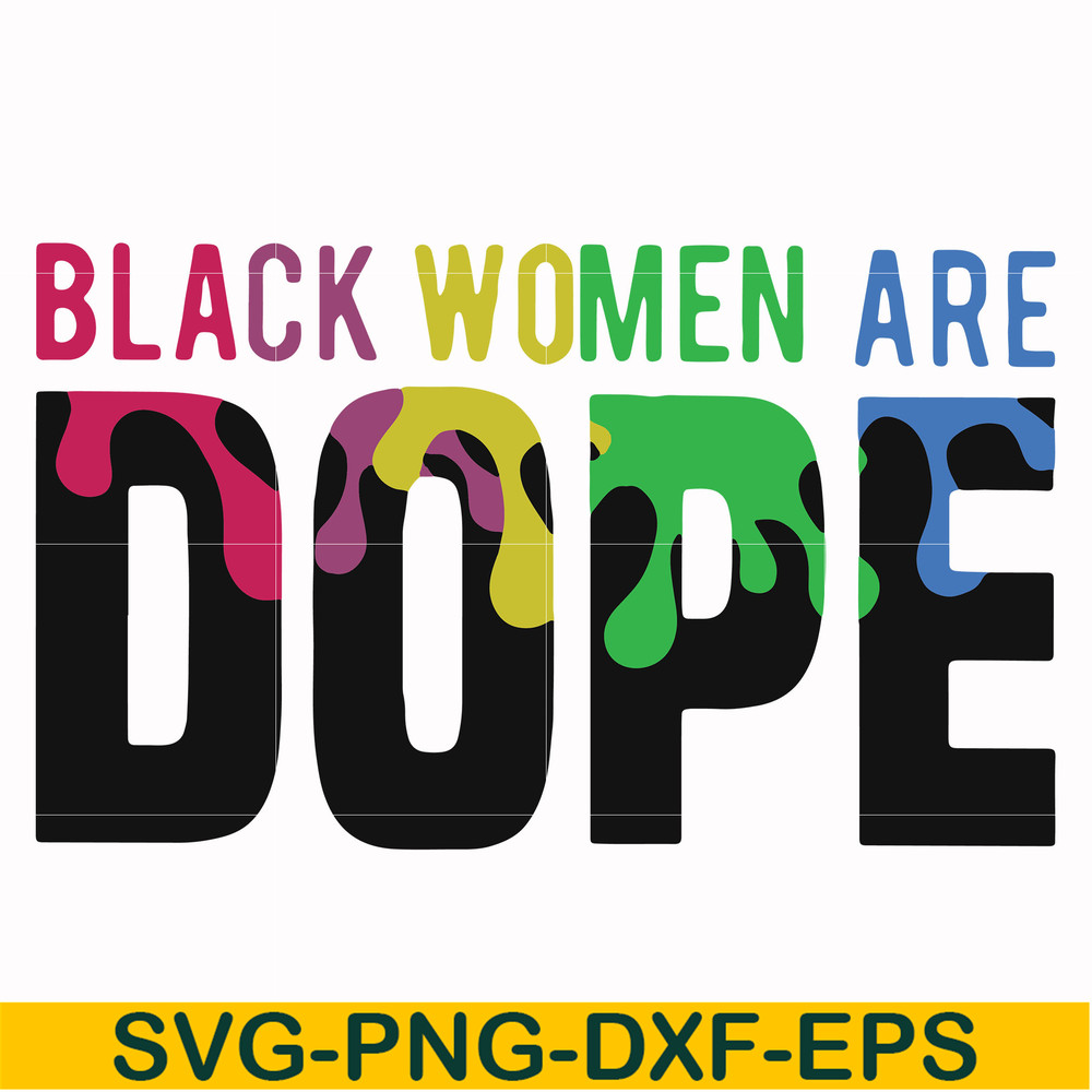 OTH0007-black woman are dope svg, png, dxf, eps digital file OTH0007.jpg