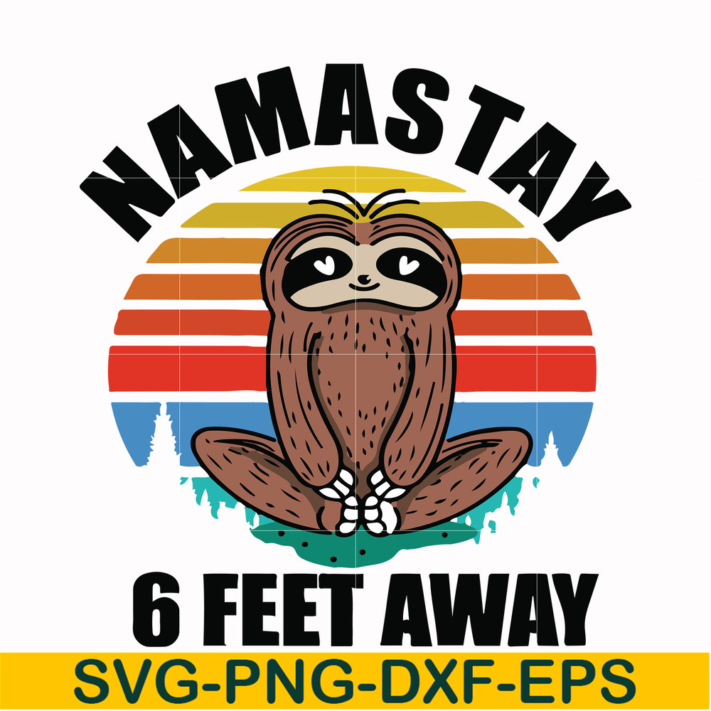 OTH0024-Namastay 6 feet away svg, png, dxf, eps digital file OTH0024.jpg