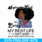 BD0092-September Girl Living My Best Life Birthday Gift, Black Girl, Black Women svg, png, dxf, eps digital file BD0092.jpg