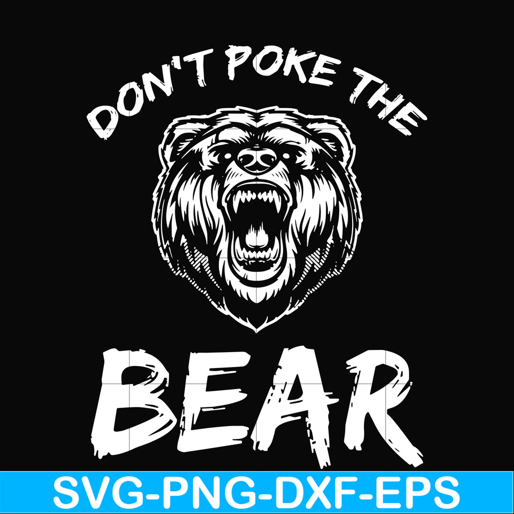 CMP037-Don't poke the bear camping svg, png, dxf, eps digital file CMP037.jpg