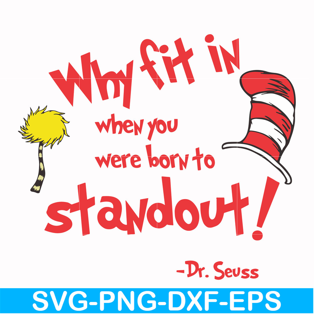 DR000145-Why fit in when you were born to standout svg, png, dxf, eps file DR000145.jpg
