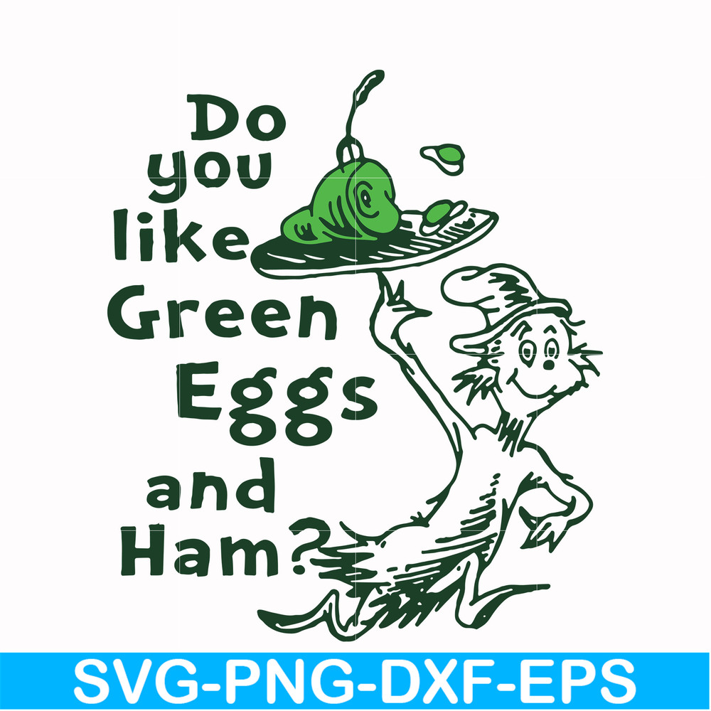 DR00048-Do you like green eggs and ham svg, png, dxf, eps file DR00048.jpg