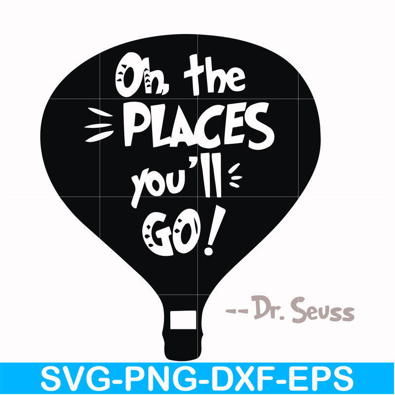 DR00082-Oh the places you'll go svg, png, dxf, eps file DR00082.jpg