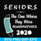 FN0001021-Seniors the one where they were quarantined 2020 svg, png, dxf, eps file FN0001021.jpg