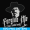 FN0001022-Forgive me if I don't shake hands svg, png, dxf, eps file FN0001022.jpg
