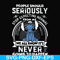 FN000122-People should seriously stop expecting normal from me we all know it's never going to happen svg, png, dxf, eps file FN000122.jpg