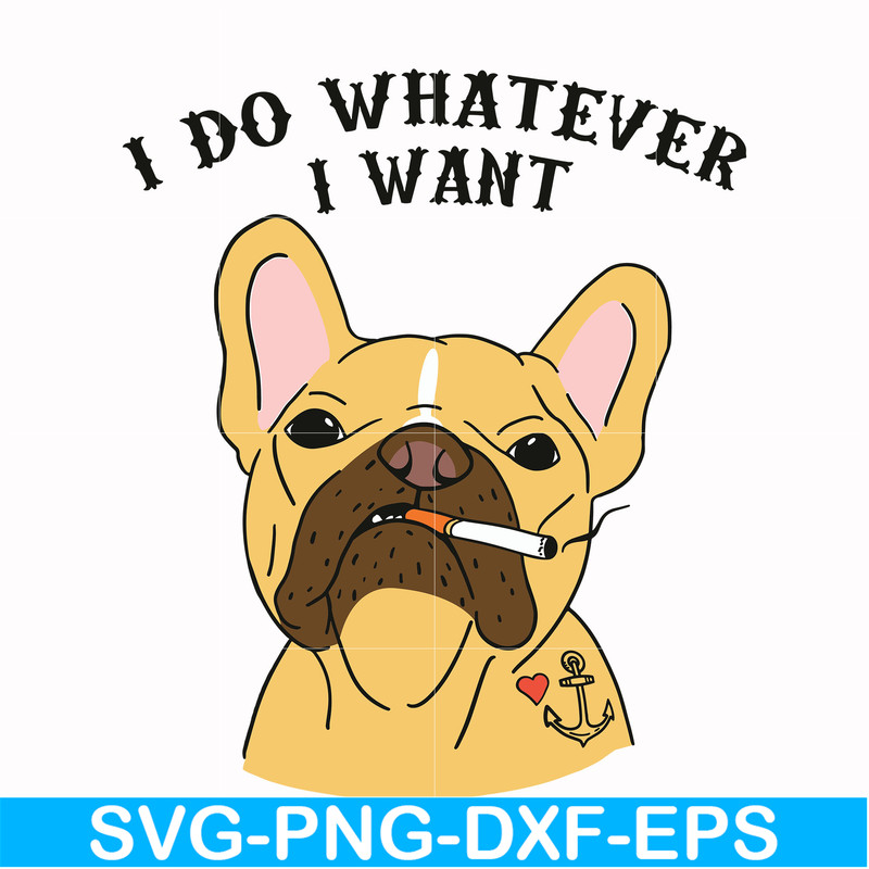 FN000143-I do whatever I want svg, png, dxf, eps file FN000143.jpg