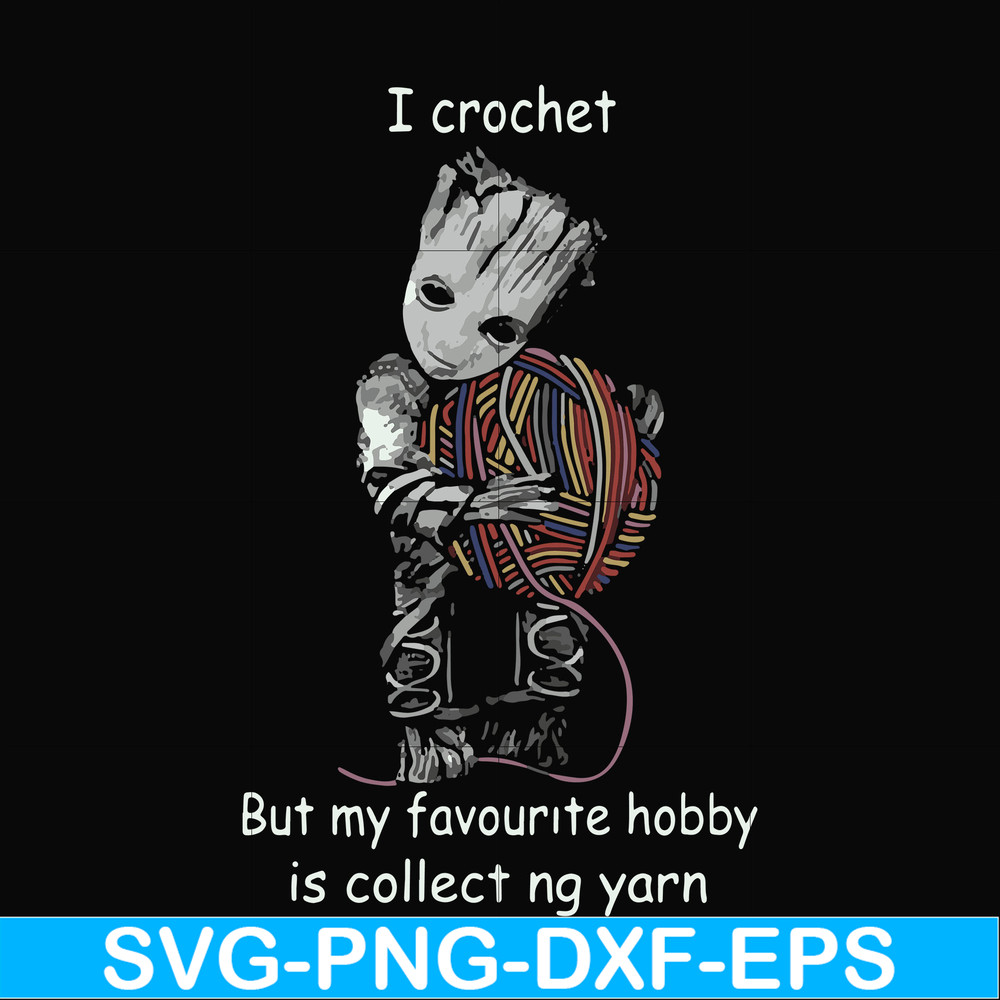 FN000152-I crochet but my favorite hobby is collect ng yarn svg, png, dxf, eps file FN000152.jpg