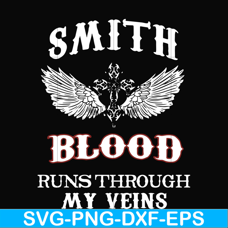 FN000172-Smith blood runs through my veins svg, png, dxf, eps file FN000172.jpg