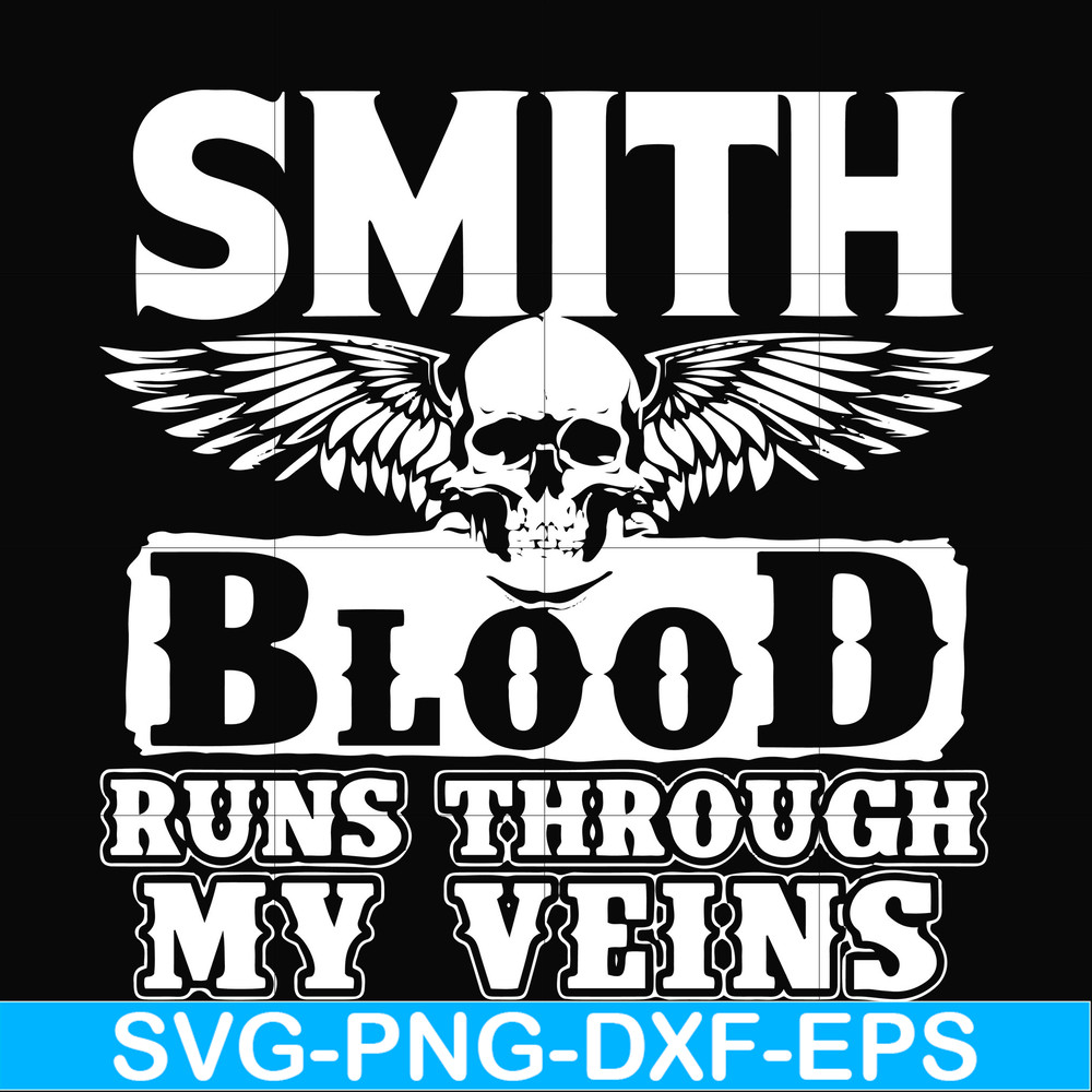 FN000173-Smith blood runs through my veins svg, png, dxf, eps file FN000173.jpg