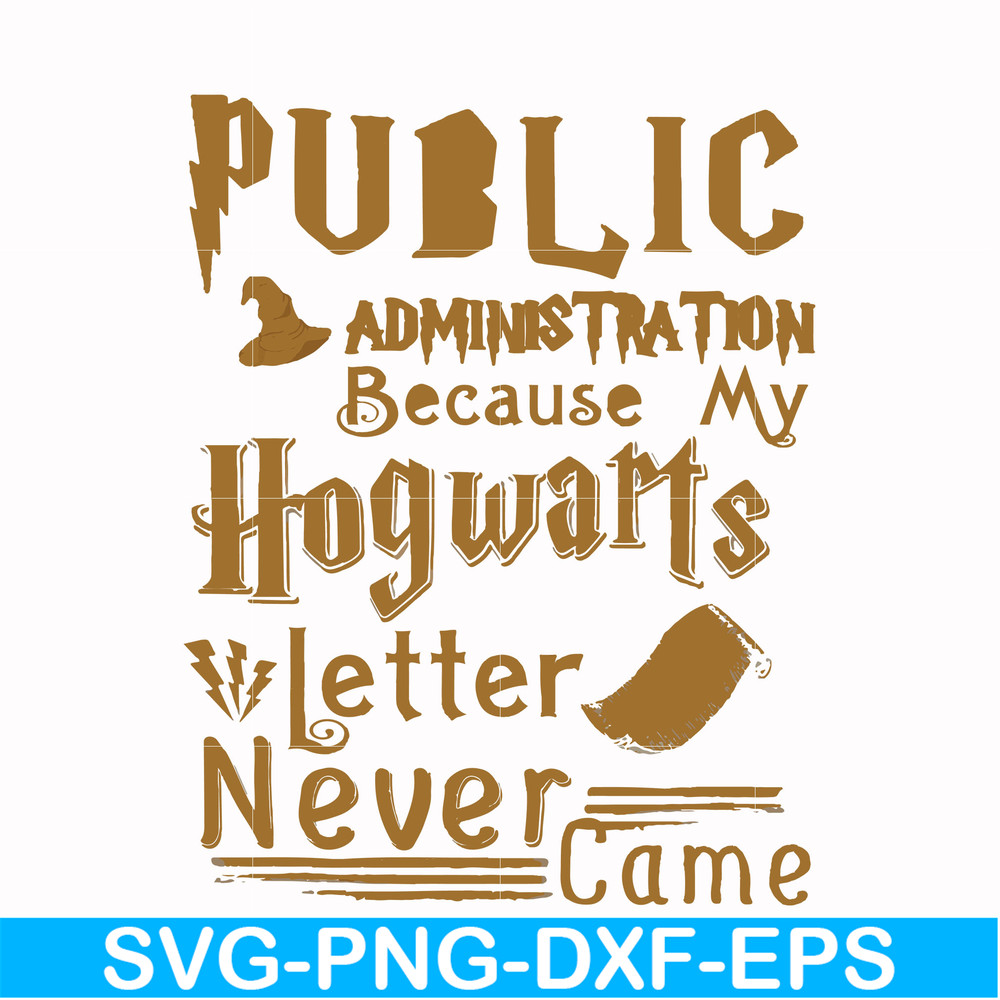 FN000252-Public administration because my Hogwarts letter never came svg, png, dxf, eps file FN000252.jpg