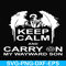 FN000261-Keep calm and carry on my wayward son svg, png, dxf, eps file FN000261.jpg