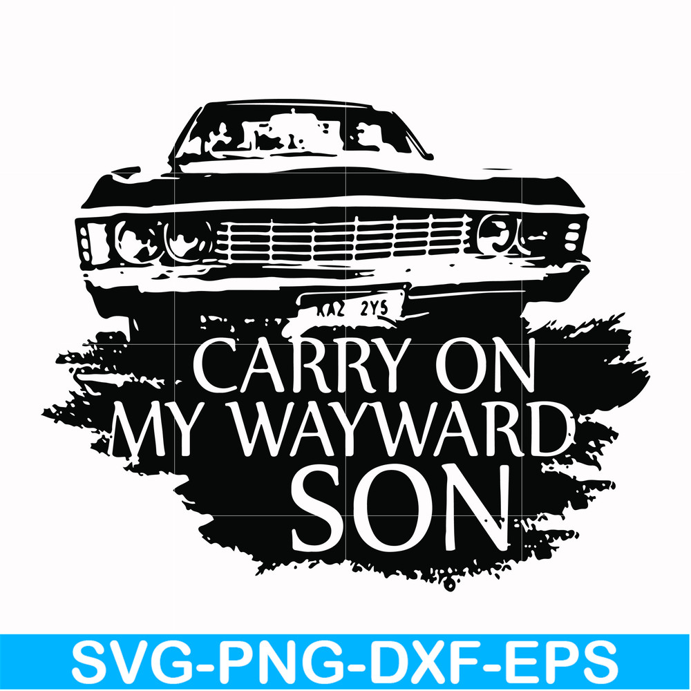 FN000267-Carry on my wayward son svg, png, dxf, eps file FN000267.jpg