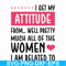 FN000278-I get my attitude from well pretty much all of the women I am related to svg, png, dxf, eps file FN000278.jpg