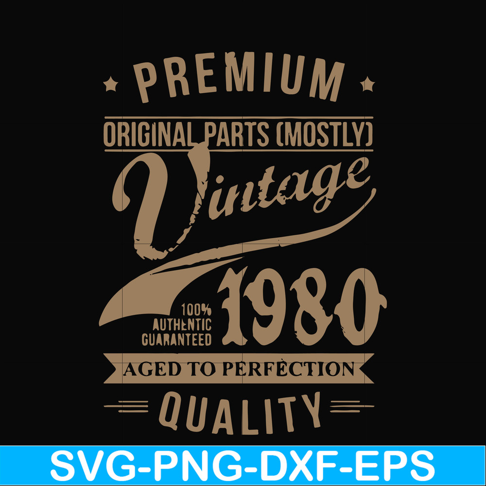FN000285-Premium original parts vintage 1980 aged to perfection quality svg, png, dxf, eps file FN000285.jpg