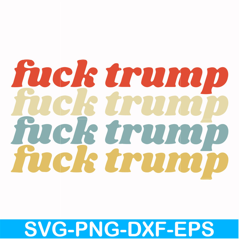 FN000287-fuck trump fuck trump svg, png, dxf, eps file FN000287.jpg