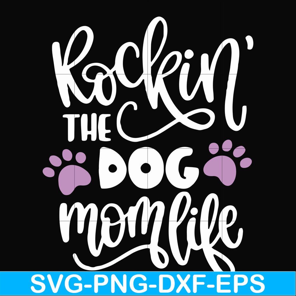 FN000334-Rockin' the dog mom svg, png, dxf, eps file FN000334.jpg