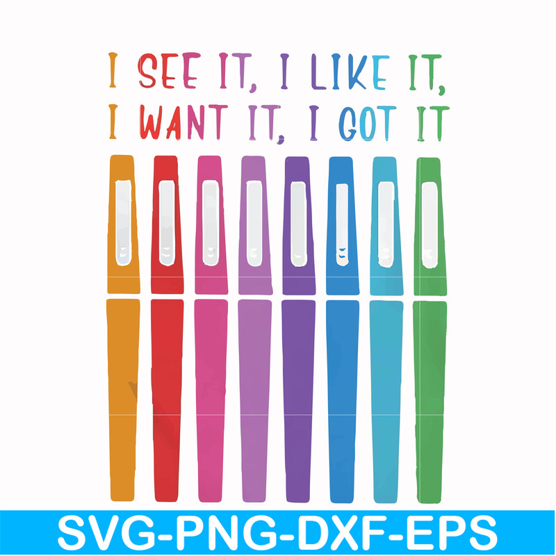 FN000337-I see it I like it I want it I got it svg, png, dxf, eps file FN000337.jpg