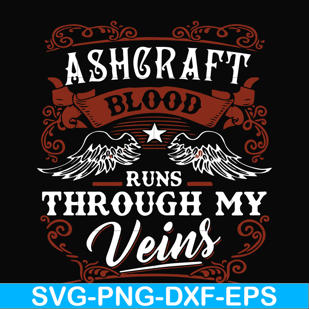 FN000344-Ashgraft blood runs through my veins svg, png, dxf, eps file FN000344.jpg