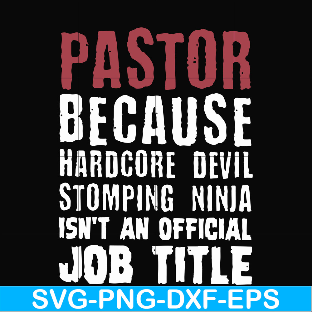 FN000358-Pastor because hardcode devil stomping ninja isn't an official job title svg, png, dxf, eps file FN000358.jpg