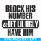 FN000416-Block his number let lil ugly have him svg, png, dxf, eps file FN000416.jpg