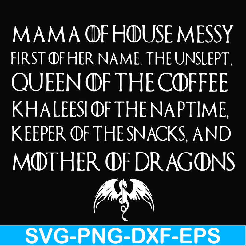 FN000419-Mama of house messy queen of the coffee svg, png, dxf, eps file FN000419.jpg
