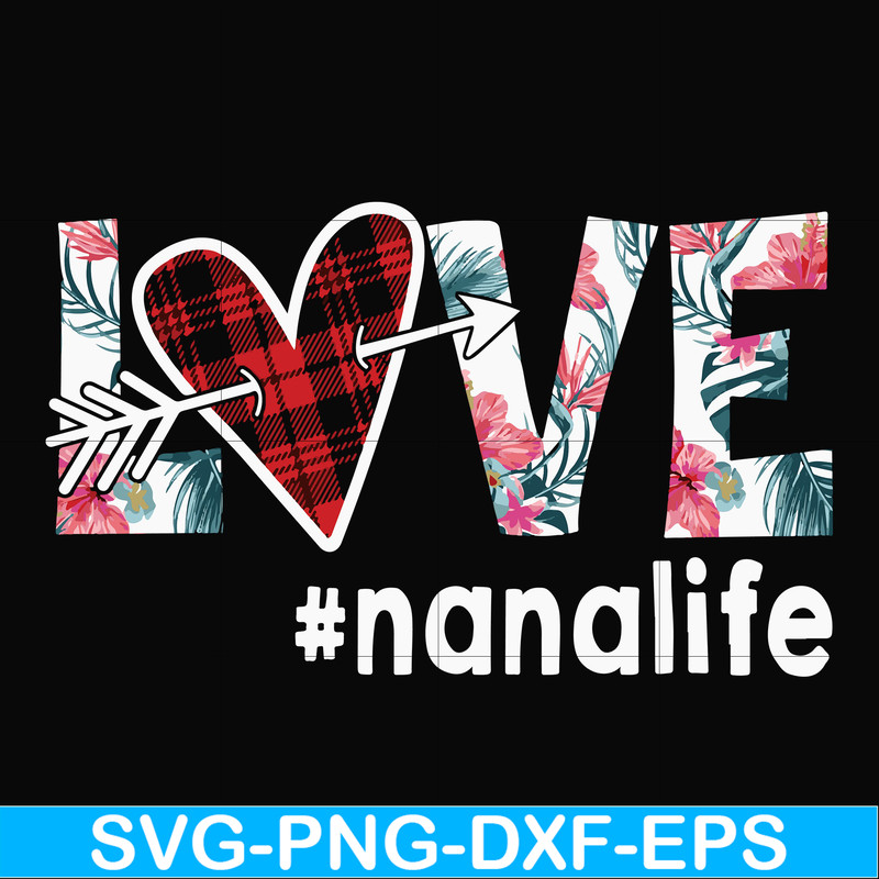 FN000537-Love #nanalife svg, png, dxf, eps file FN000537.jpg
