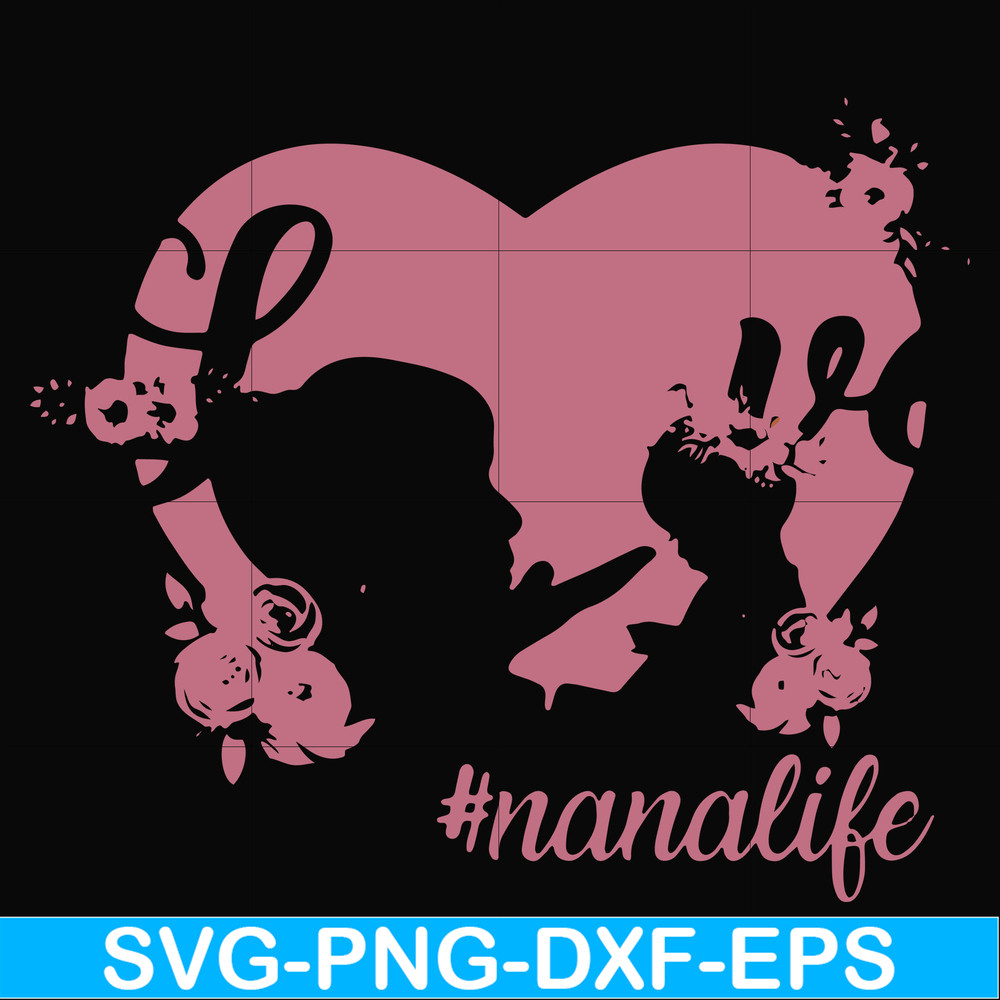 FN000538-Love #nanalife svg, png, dxf, eps file FN000538.jpg