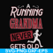 FN000648-A running grandma never gets old svg, png, dxf, eps file FN000648.jpg