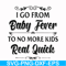 FN000669-I go from baby fever to no more kids real quick svg, png, dxf, eps file FN000669.jpg