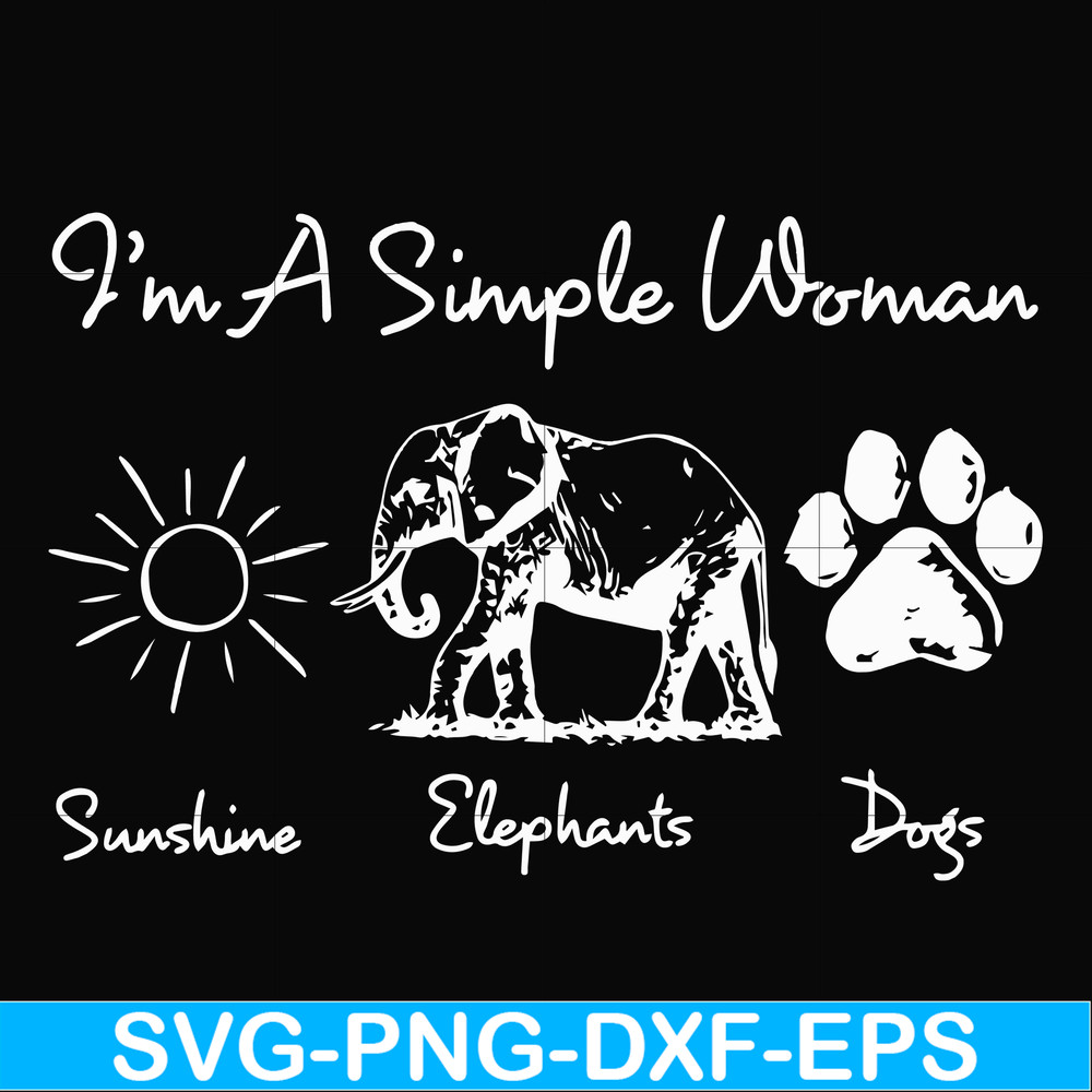 FN00069-I'm a simple woman svg, png, dxf, eps file FN00069.jpg