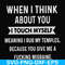 FN00082-When I think about you I touch myself meaning I rub my temples because you give me a fucking migraine svg, png, dxf, eps file FN00082.jpg