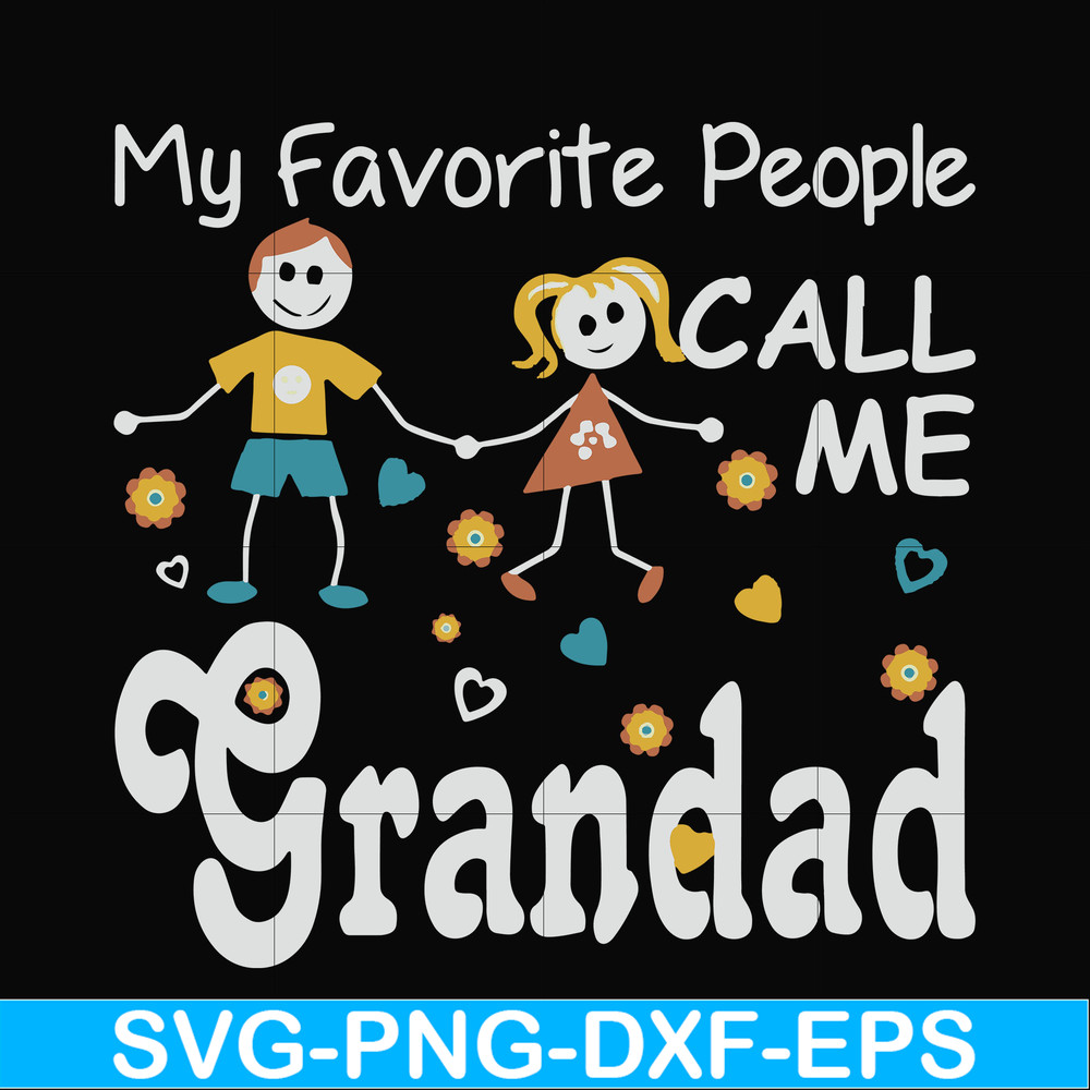FN000828-My favorite people call me grandad svg, png, dxf, eps file FN000828.jpg
