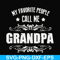 FN000829-My favorite people call me grandpa svg, png, dxf, eps file FN000829.jpg