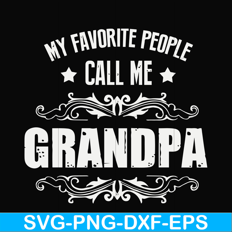 FN000829-My favorite people call me grandpa svg, png, dxf, eps file FN000829.jpg