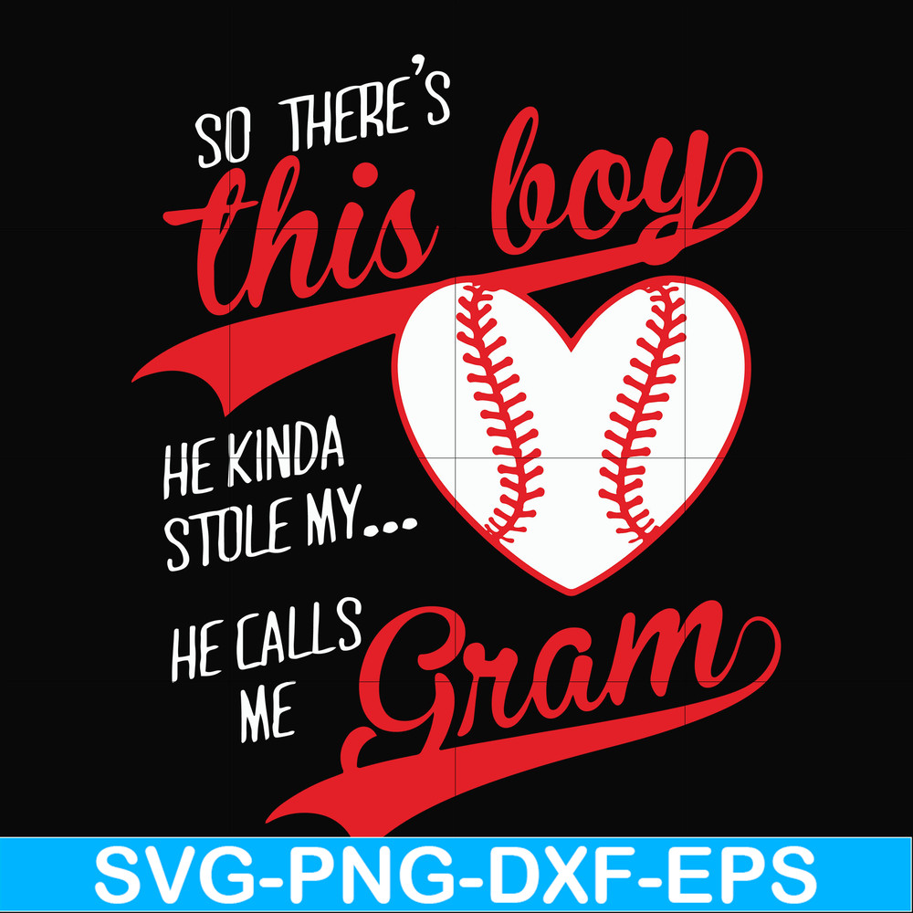FN00083-So there's this boy he kinda stole my heart he calls me grama svg, png, dxf, eps file FN00083.jpg