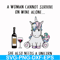 FN000897-A woman cannot survive on wine alone svg, png, dxf, eps file FN000897.jpg