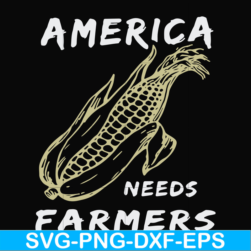 FN000921-America needs farmers svg, png, dxf, eps file FN000921.jpg