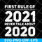 FN11062101-First rule of 2021 svg, png, dxf, eps digital file FN11062101.jpg