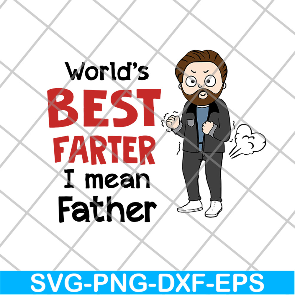 FN11062107-World‘s Best Farter Father’s Day svg, png, dxf, eps digital file FN11062107.jpg