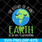 FN11062123-The Future Of Planet Earth day teachers svg, png, dxf, eps digital file FN11062123.jpg