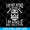 FN12062113-Im Not Afraid Of You Viking svg, png, dxf, eps digital file FN12062113.jpg