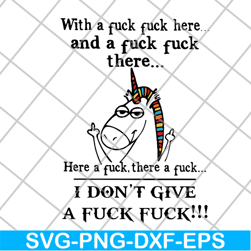 FN14062122-Unicorn with a fuck fuck and the fuck fuck here a fuck svg, png, dxf, eps digital file FN14062122.jpg