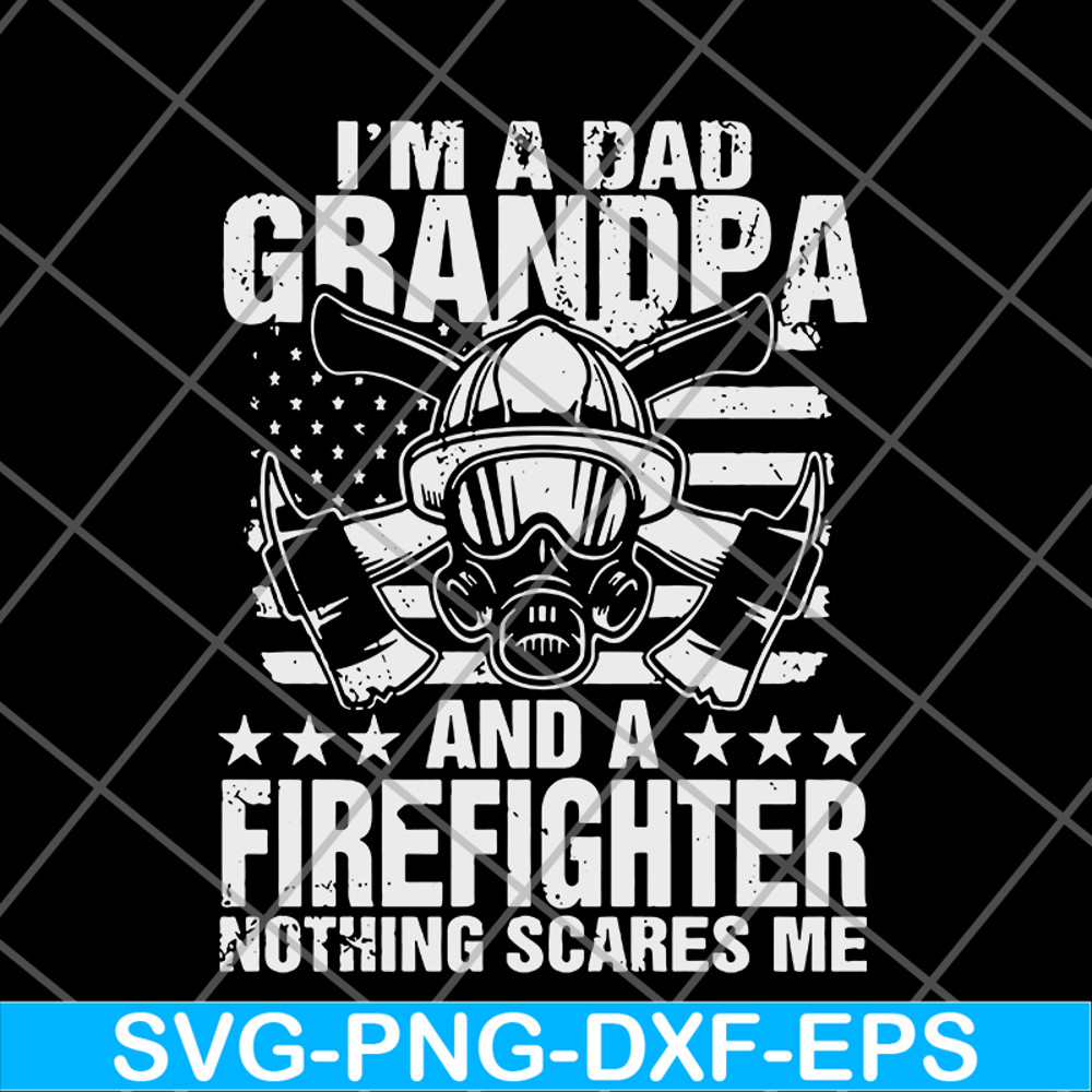 FTD03062112-Im A Dad Grandpa Firefighter svg, png, dxf, eps digital file FTD03062112.jpg